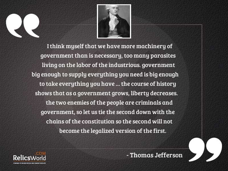 i-think-myself-that-we-have-more-machinery-of-government-tha-author-thomas-jefferson.jpg