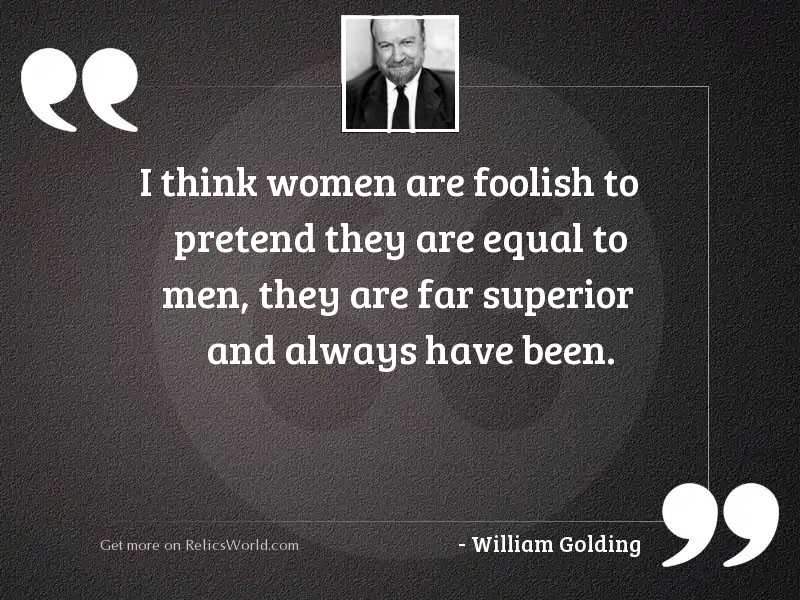 Women on golding william quote William Golding