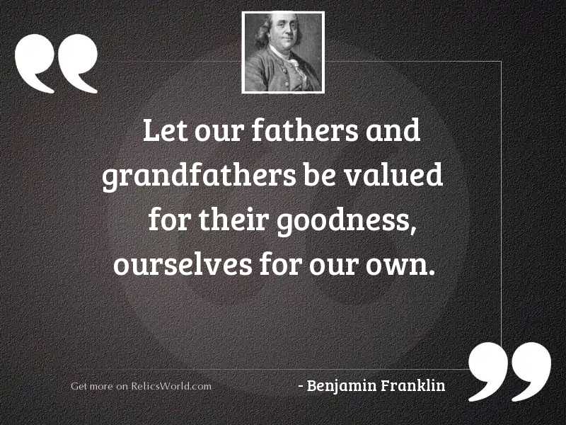 Let our Fathers and Grandfathers