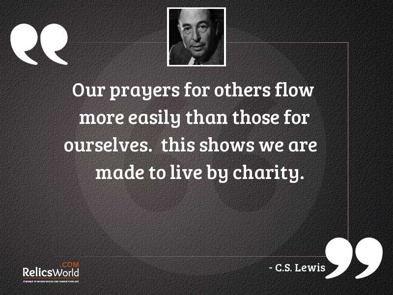 Our prayers for others flow