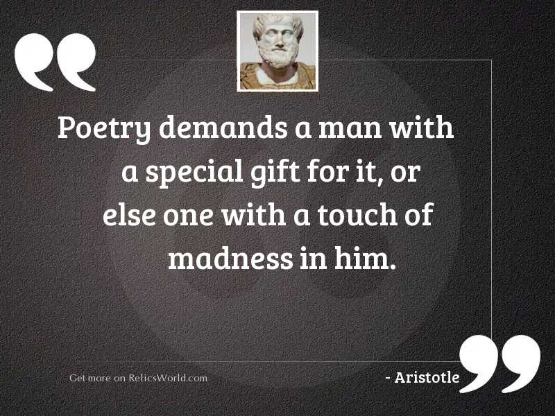 Poetry demands a man with