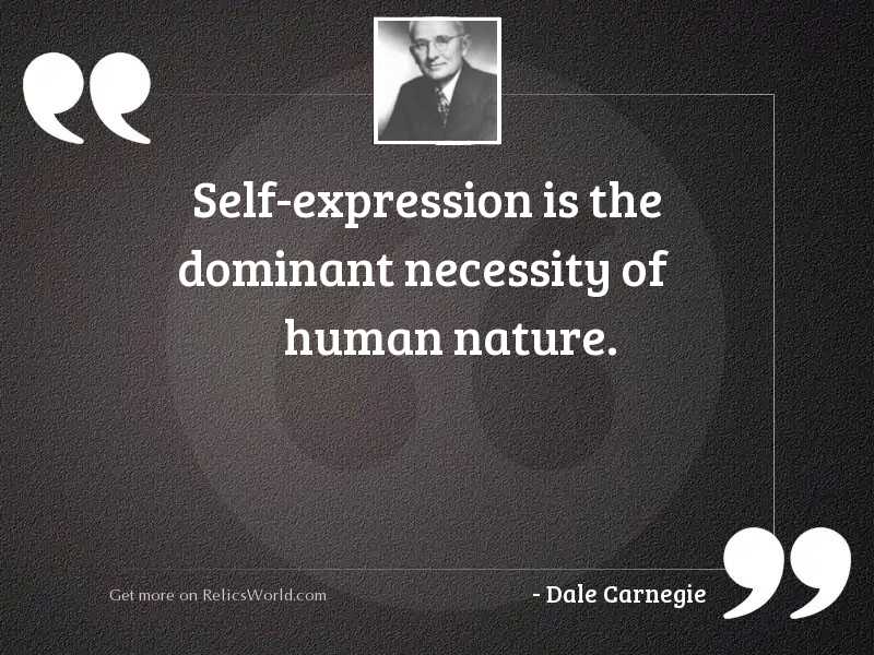 Self expression is the dominant