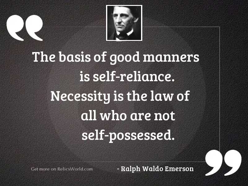The basis of good manners