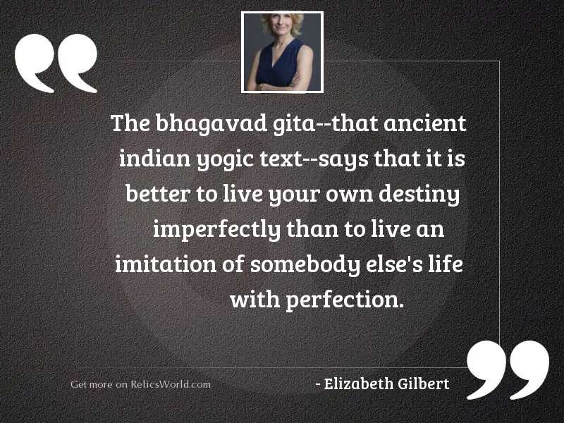 The Bhagavad Gita--that ancient 