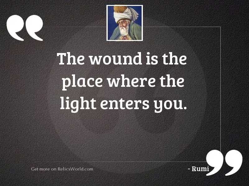 The wound is the place 