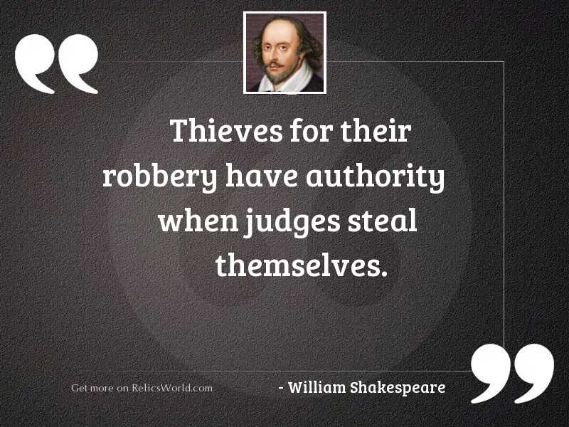 Thieves for their robbery have