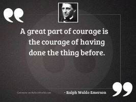A great part of courage