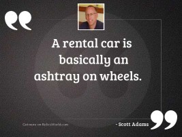 A rental car is basically