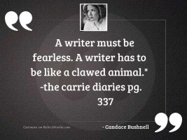 A writer must be fearless