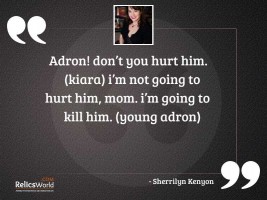 Adron Dont you hurt him