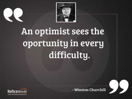An optimist sees the oportunity