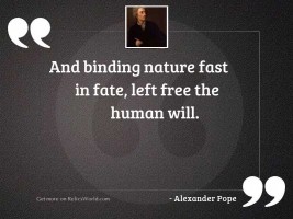 And binding nature fast in