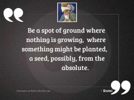Be a spot of ground
