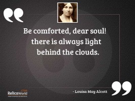 Be comforted dear soul There