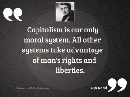 Capitalism is our only moral