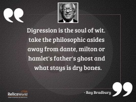Digression is the soul of