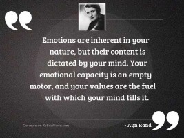 Emotions are inherent in your