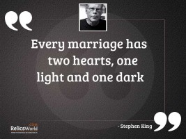 Every marriage has two hearts