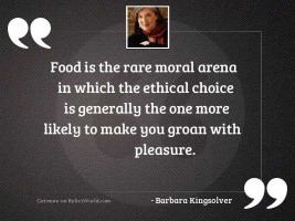 Food is the rare moral