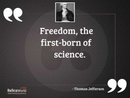 Freedom the first born of