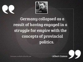 Germany collapsed as a result