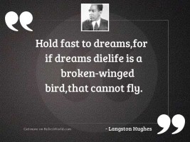 Hold fast to dreams,For 