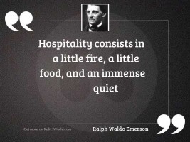 Hospitality consists in a little