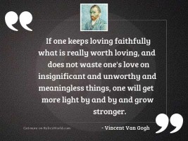 If one keeps loving faithfully