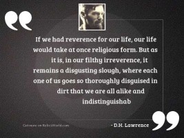 If we had reverence for