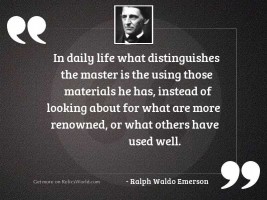 In daily life what distinguishes