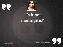 Is it not meningitis