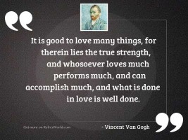 It is good to love 