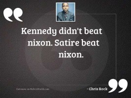 Kennedy didnt beat Nixon Satire