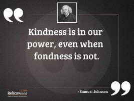 Kindness is in our power