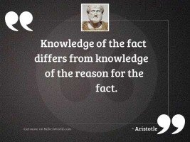 Knowledge of the fact differs
