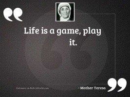 Life is a game, play