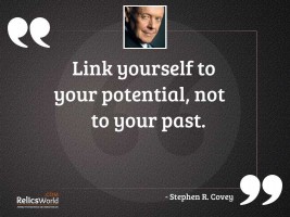 Link yourself to your potential