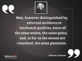 Men however distinguished by external