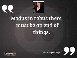 Modus in rebus there must