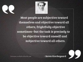 Most people are subjective toward
