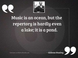 Music is an ocean, but