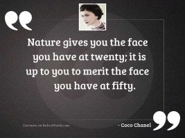 Nature gives you the face
