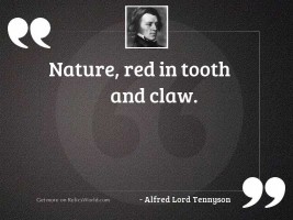 Nature, red in tooth and