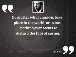 No matter what changes take