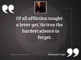 Of all affliction taught a