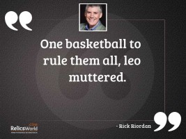 One basketball to rule them