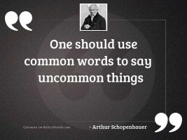 One should use common words