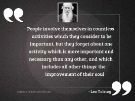 People involve themselves in countless