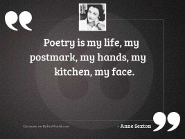 Poetry is my life, my
