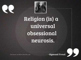 Religion (is) a universal obsessional